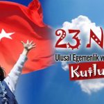 Ulusal Egemenlik ve Çocuk Bayramı Dubai 23 Nisan Ulusal Egemenlik ve Çocuk Bayramı